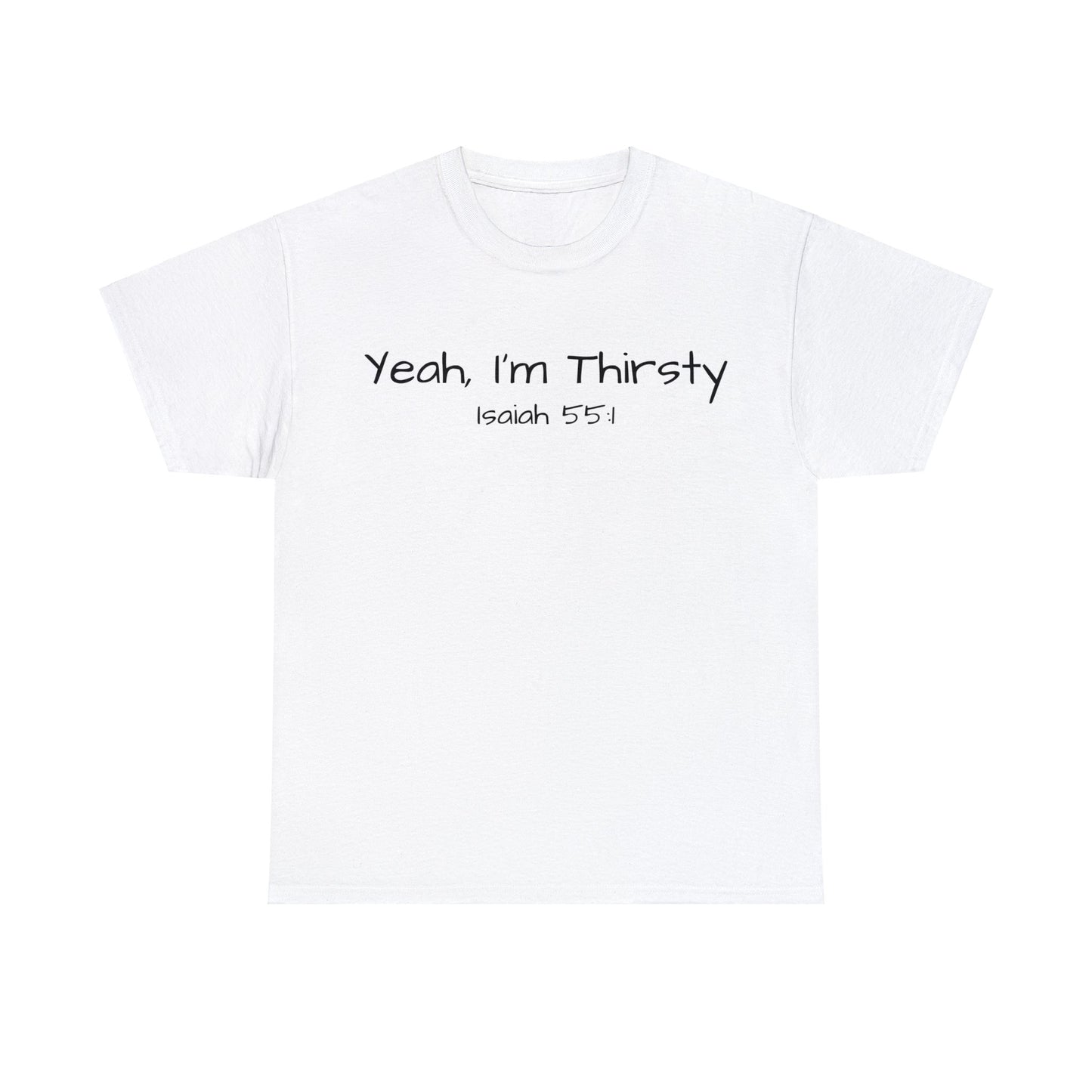 Re:Verse - Cotton "Thirsty" Tee - Isaiah 55:1