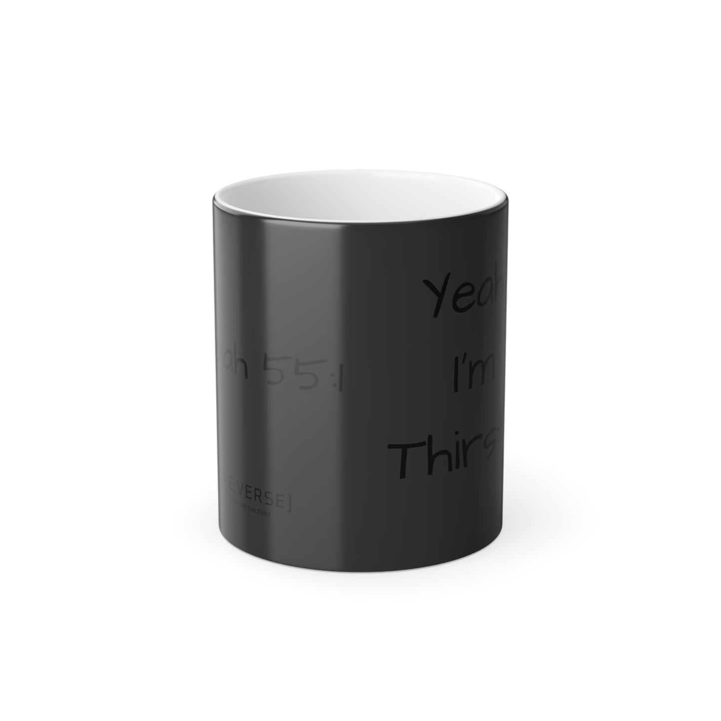 Re:Verse - "Thirsty" Isaiah 55:1  - Color Morphing Mug, 11oz