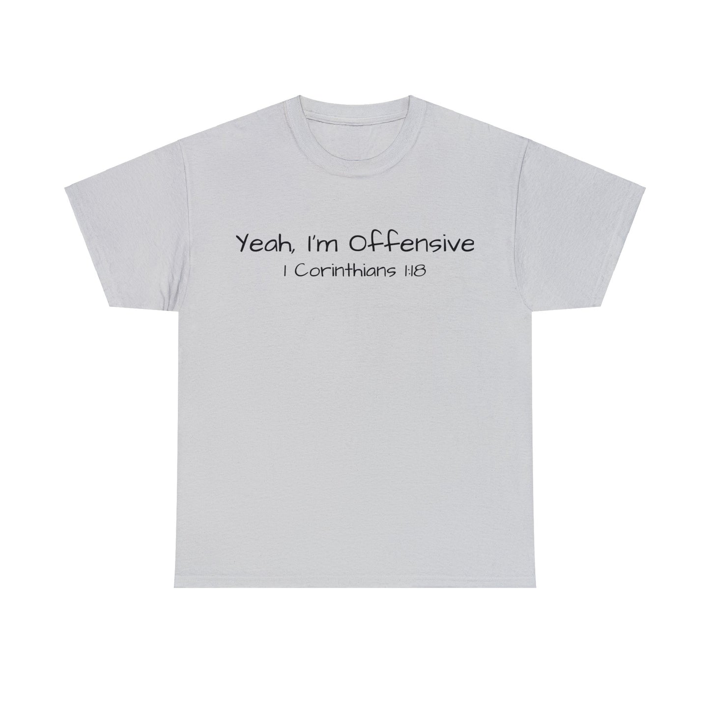 Re:Verse - Cotton "Offensive" Tee - 1 Corinthians 1:18