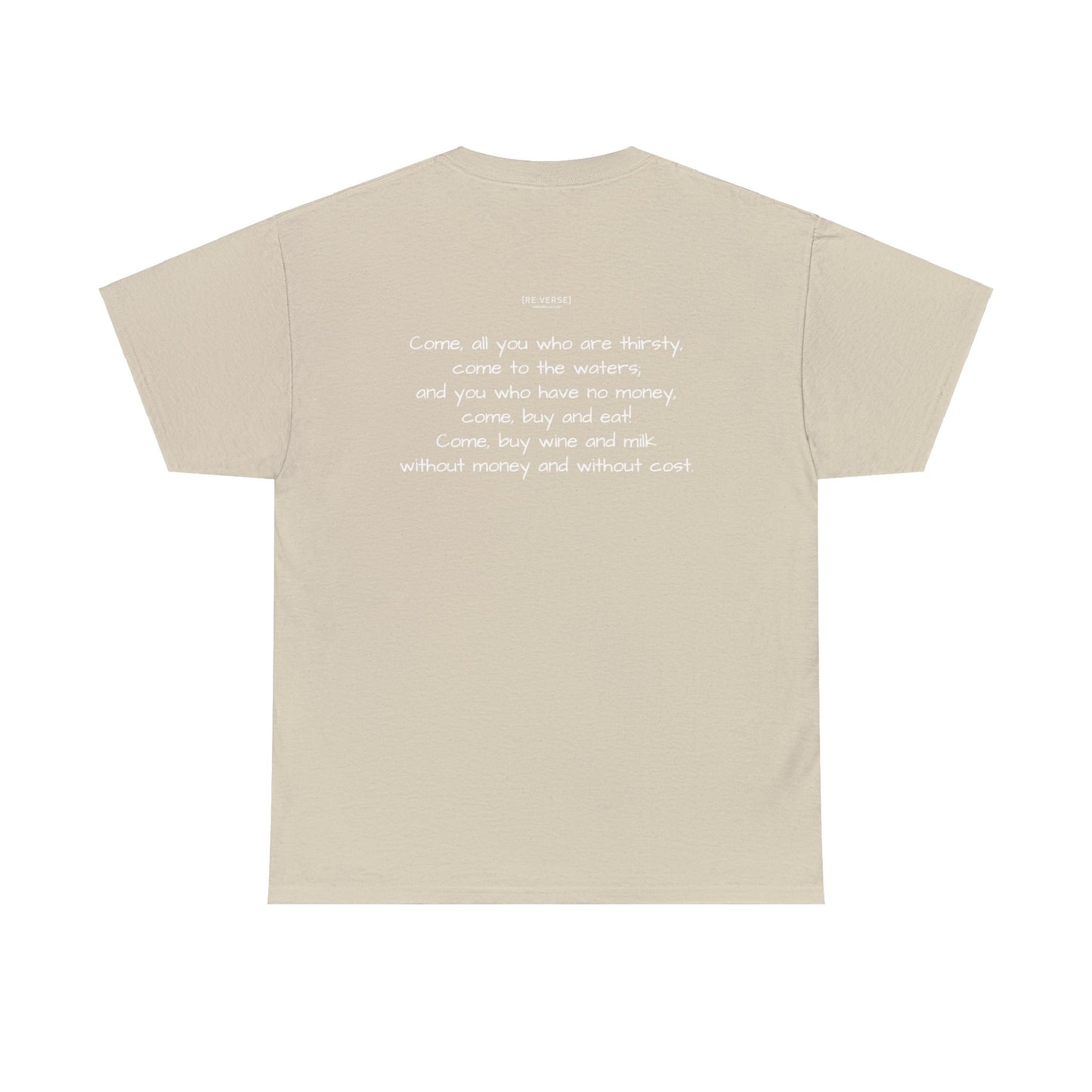 Re:Verse - Cotton "Thirsty" Tee - Isaiah 55:1