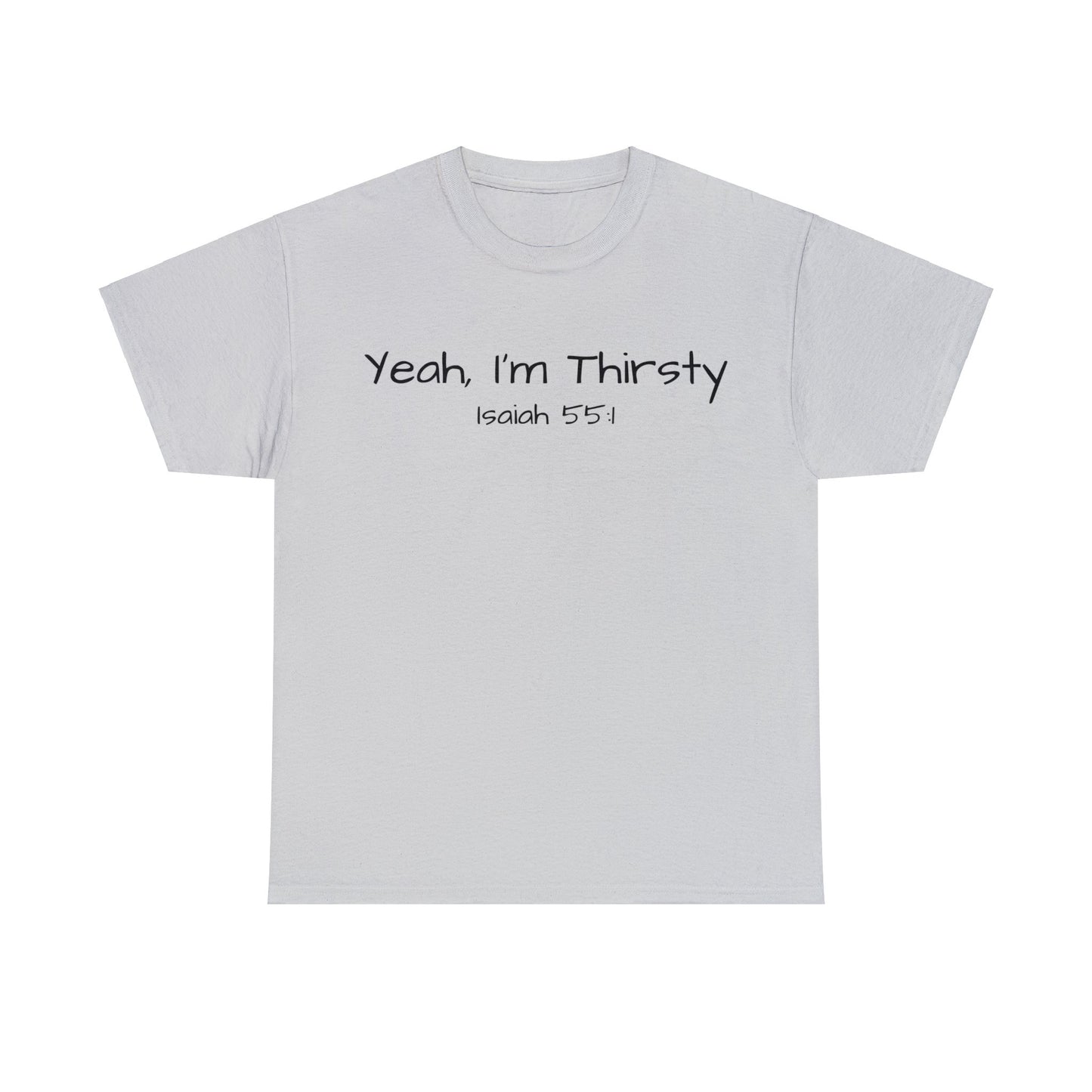 Re:Verse - Cotton "Thirsty" Tee - Isaiah 55:1