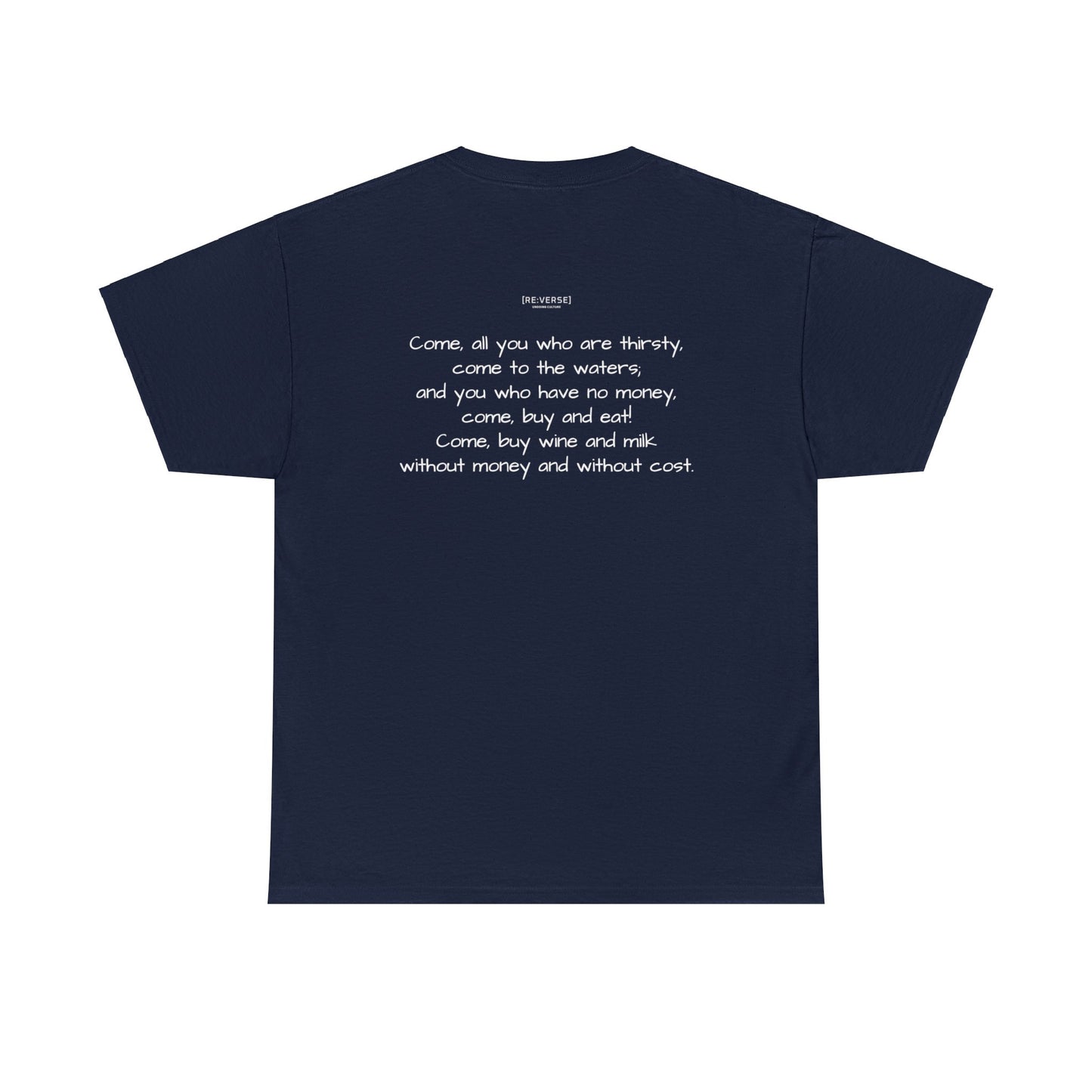 Re:Verse - Cotton "Thirsty" Tee - Isaiah 55:1