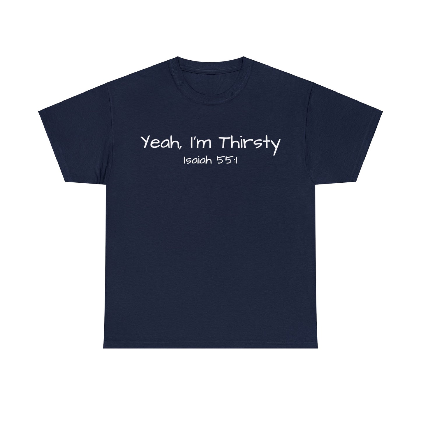 Re:Verse - Cotton "Thirsty" Tee - Isaiah 55:1