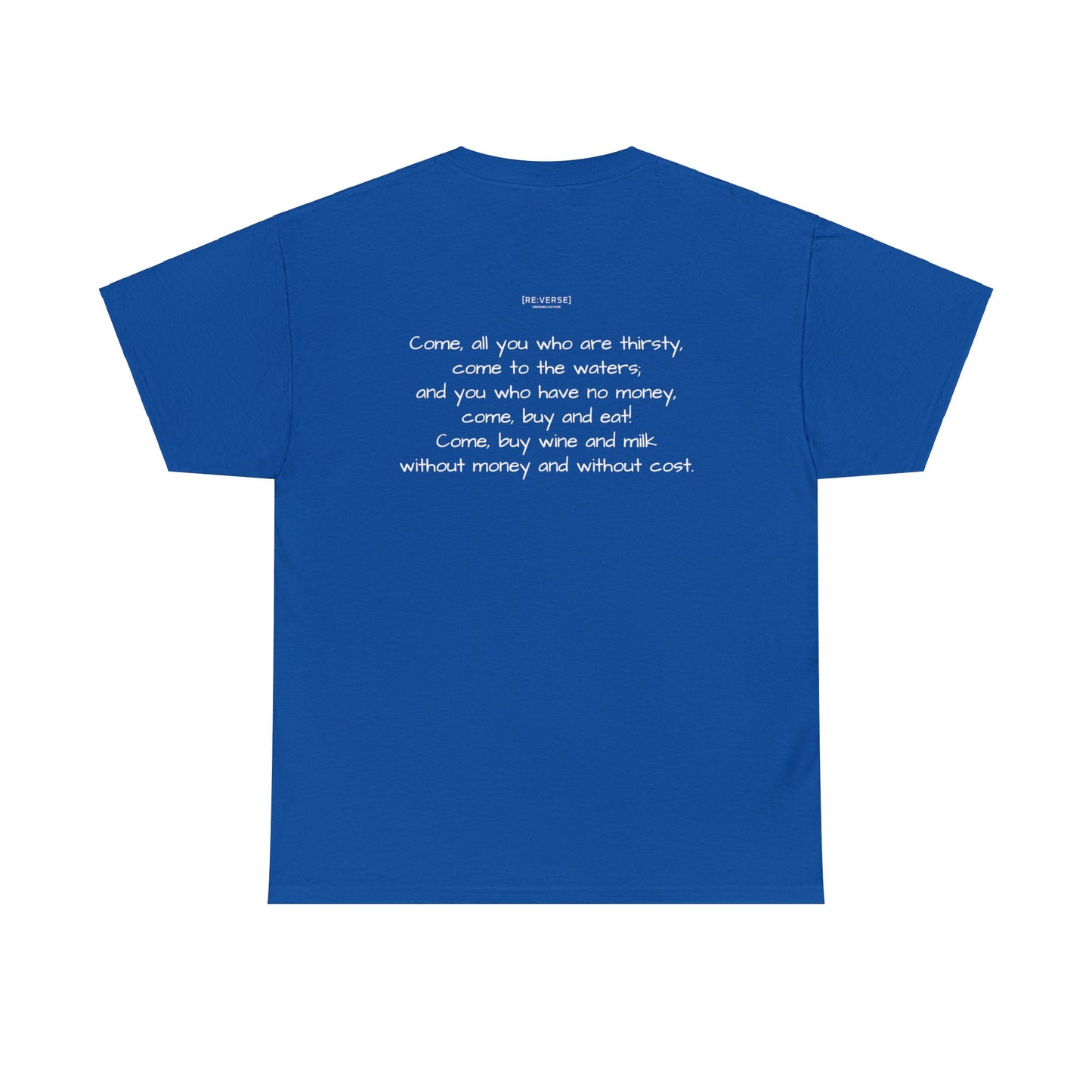 Re:Verse - Cotton "Thirsty" Tee - Isaiah 55:1